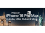 Price of iPhone 16 Pro Max in India, USA, Dubai & More